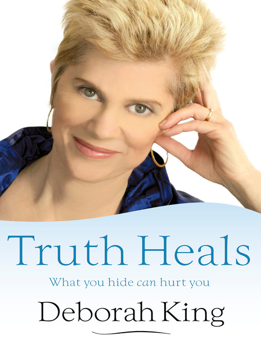 Title details for Truth Heals by Deborah King - Available